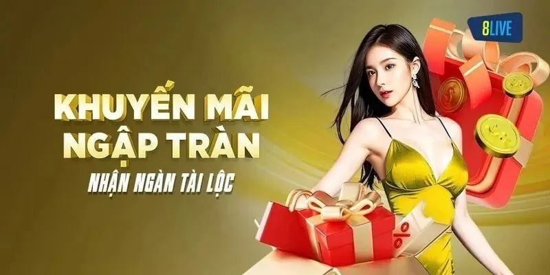 Khuyến Mãi 8LIVE - Tổng Hợp Ưu Đãi Hấp Dẫn Cho Cược Thủ 3 Khuyến mãi 8LIVE nạp lần đầu hấp dẫn dành cho tân thủ
